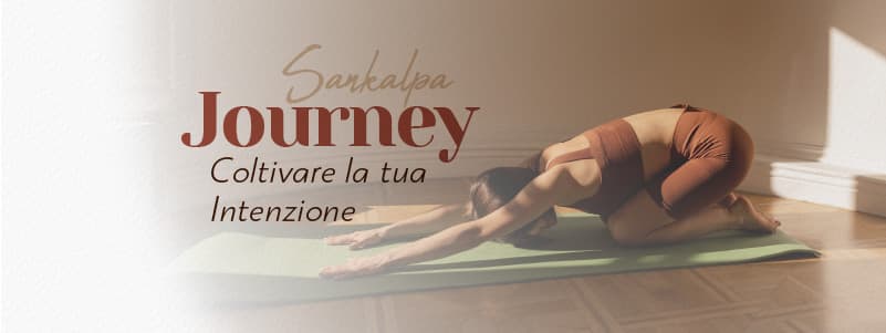 Sankalpa Journey – Coltivare la tua Intenzione