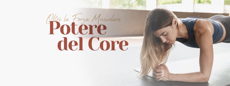 Il potere del Core – Addome forte per essere stabili